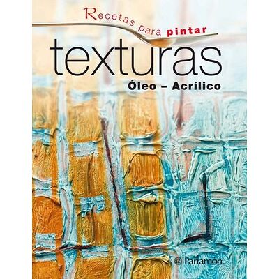 Recetas para pintar. Texturas