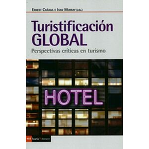 Turistificación global....