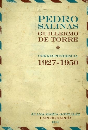 Pedro Salinas / Guillermo...