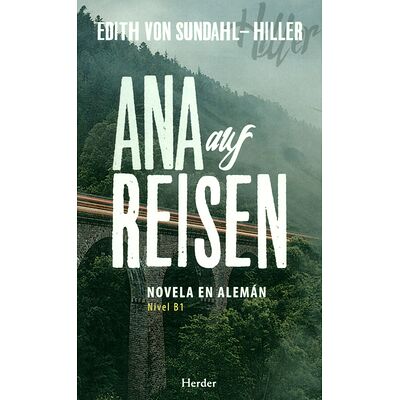 Ana auf Reisen