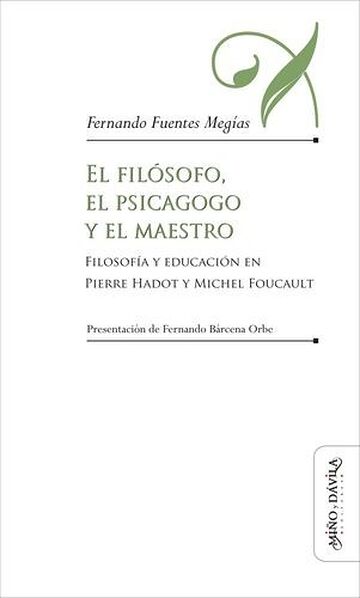 El filósofo, el psicagogo y...