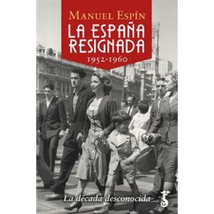 España resignada. 1952, La