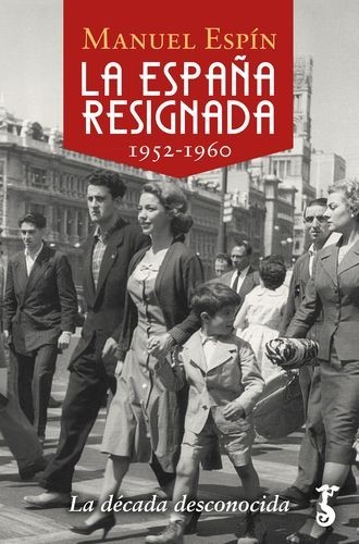 España resignada. 1952, La