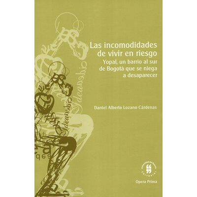 Las incomodidades de vivir...