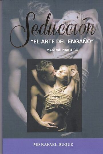 Seducción: El Arte del Engaño