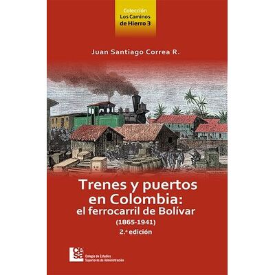 Trenes y puertos en Colombia