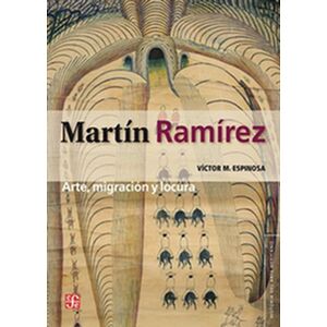 Martín Ramírez: arte,...