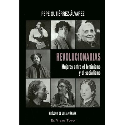 Revolucionarias. Mujeres...