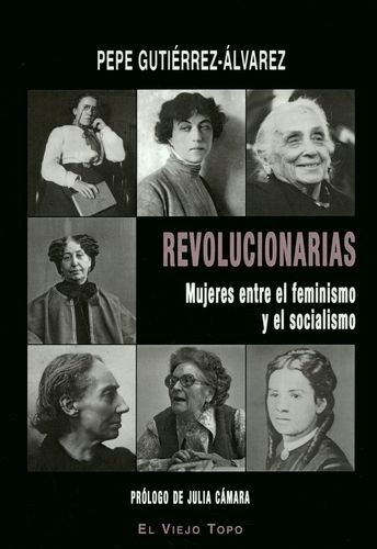 Revolucionarias. Mujeres...