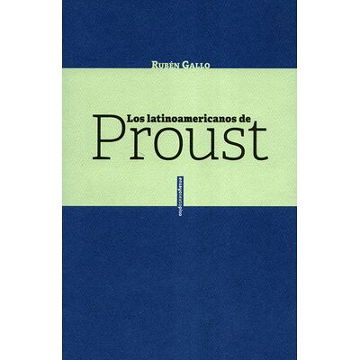 Los latinoamericanos de Proust