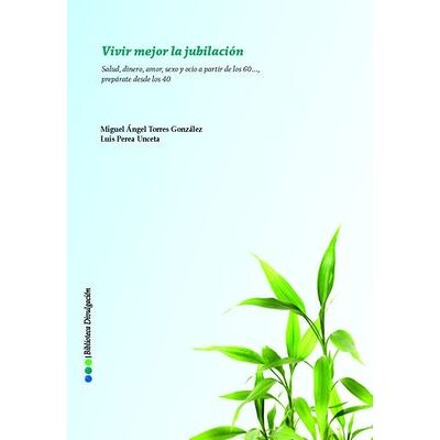 Vivir mejor la jubilación