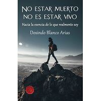 No estar muerto no es estar...