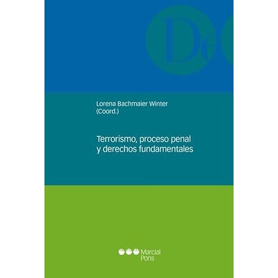 Terrorismo, proceso penal y...
