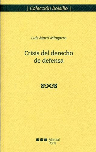 Crisis del derecho de defensa