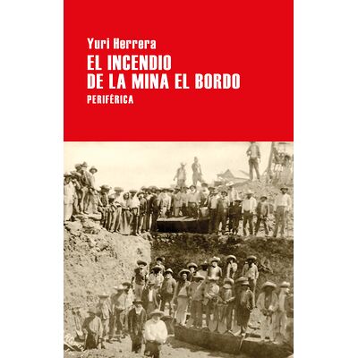 El incendio de la mina El...