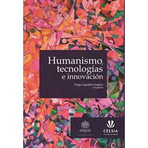Humanismo, tecnologías e...