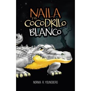 Naila y el cocodrilo blanco