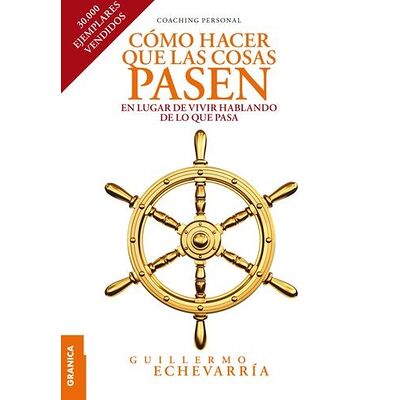 Cómo hacer que las cosas pasen