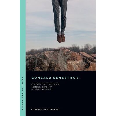 Adiós, humanidad