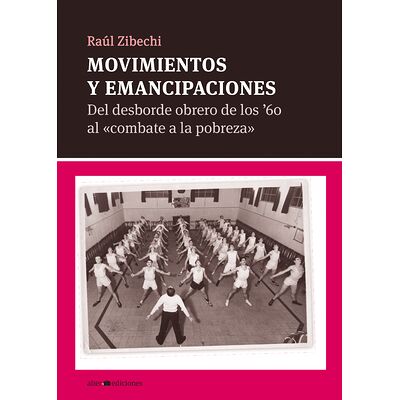 Movimientos y emancipaciones