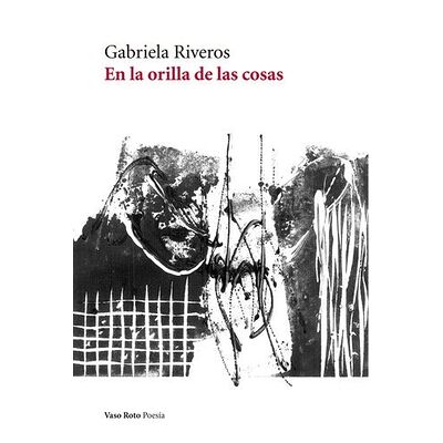 En la orilla de las cosas