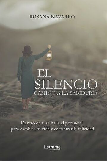 El silencio, camino a la...