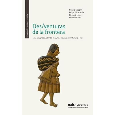 Des/venturas de la frontera