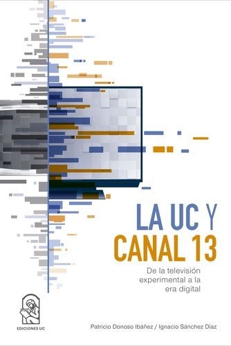 La UC y Canal 13