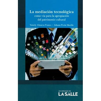 La mediación tecnológica...