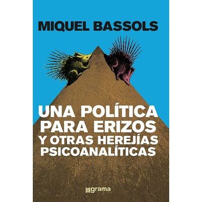 Una política para erizos y...