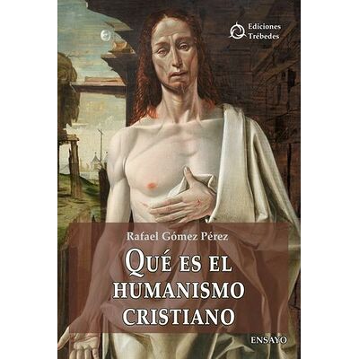 Qué es el humanismo cristiano