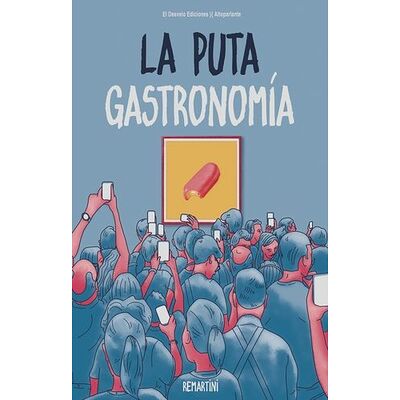 La puta gastronomía