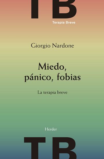 Miedo, pánico, fobias. La...