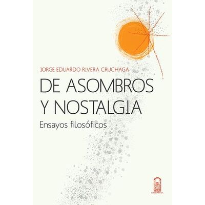 De asombros y nostalgia