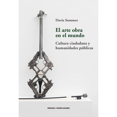 El arte obra en el mundo