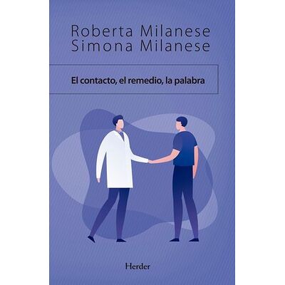 El contacto, el remedio, la...