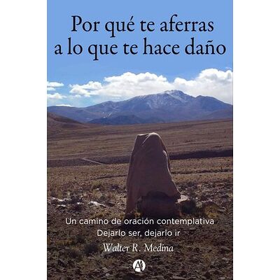 Por qué te aferras a lo que...