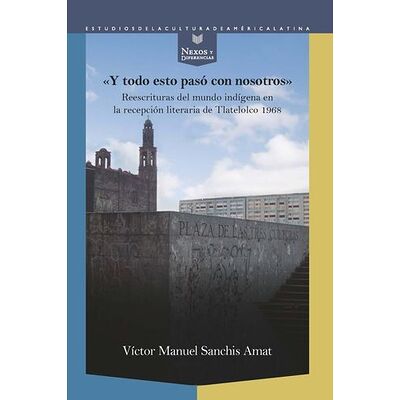 "Y todo esto pasó con...