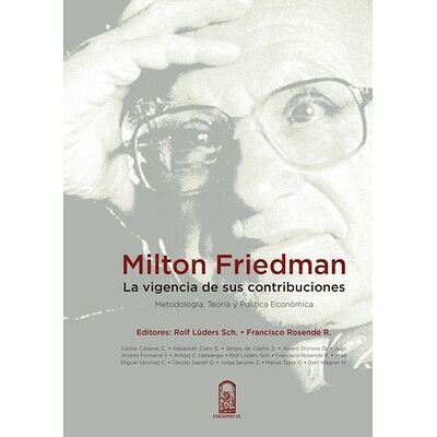 Milton Friedman: la...