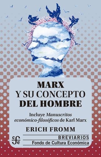 Marx y su concepto del hombre