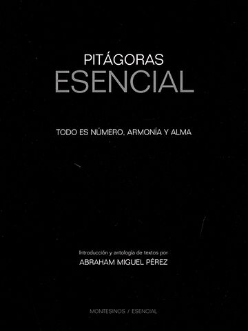 Pitágoras esencial. Todo es...