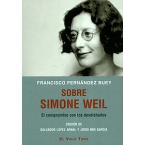 Sobre Simone Weil. El...