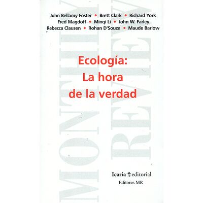 Ecología: La hora de la verdad
