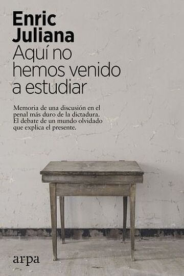 Aquí no hemos venido a...