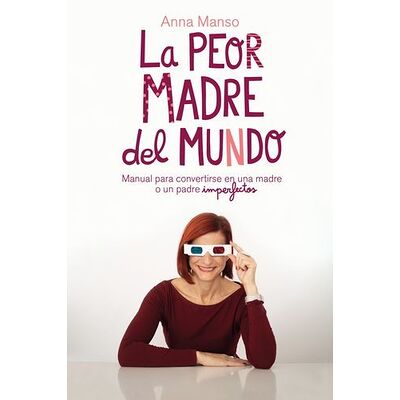La peor madre del mundo