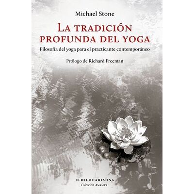 La tradición profunda del yoga