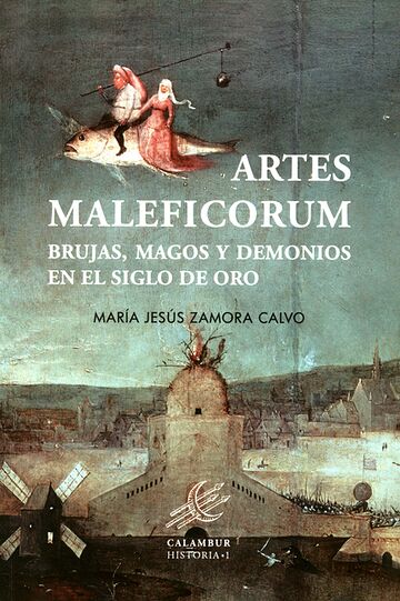 Artes maleficorum. Brujas,...