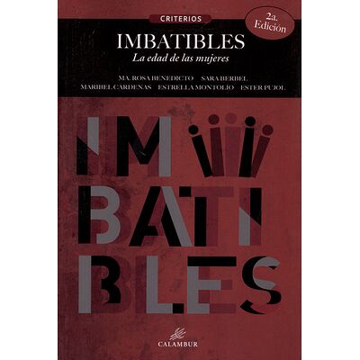 Imbatibles. La edad de las...