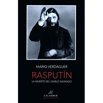 Rasputín. La muerte del...