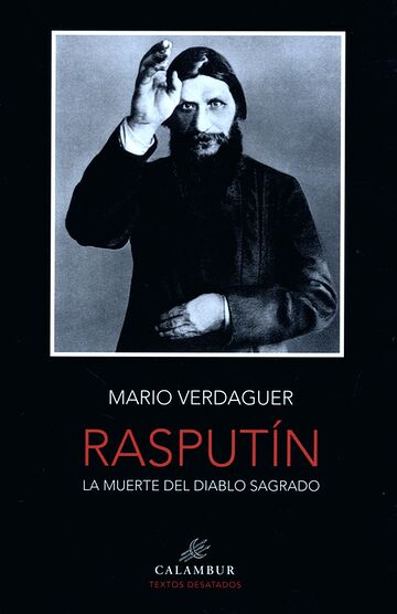 Rasputín. La muerte del...